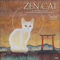 Zen Cat 2026 Wall Calendar: Paintings and Poetry by Nicholas Kirsten-Honshin 1524899151 Book Cover