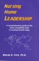 Nursing Home Leadership 1879876000 Book Cover