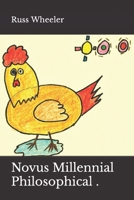 Novus Millennial Philosophical . 1544866437 Book Cover