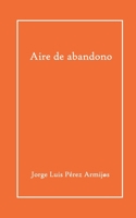 Aire de abandono B08KQBYNVJ Book Cover