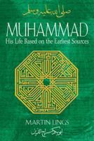 Muhammad: His Life based on the Earliest Sources 0892811706 Book Cover
