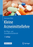 Kleine Arzneimittellehre: für Pflege- und Gesundheitsfachberufe 3662544180 Book Cover