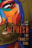 NEPHESH: The Thirsty Soul B0GS5CW2SD Book Cover