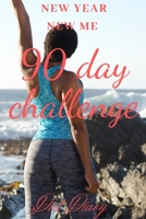 90 day challenge: diet dairy, jurnaldiary motivation notebook 1674726015 Book Cover