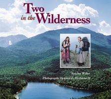 Two In The Wilderness: Adventures Of A Mother And Daughter In The Adirondack Mountains 1590781821 Book Cover