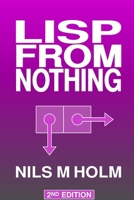 LISP From Nothing 1716508835 Book Cover