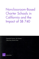 Nonclassroom-based Charter Schools in California and the Impact of SB 740 0833037536 Book Cover