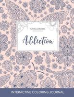 Adult Coloring Journal: Addiction (Turtle Illustrations, Turquoise Stripes) 1359793305 Book Cover