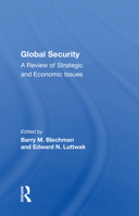 Global Security: A Review of Strategic and Economic Issues 0367006812 Book Cover