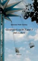 Geodreieck sucht Futur I f?rs Leben 3746036364 Book Cover