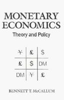 Monetary Economics: Theory and Policy 0023784717 Book Cover