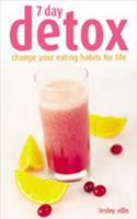 7-day Detox: Change Your Eating Habits for Life 0572030835 Book Cover