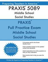 Praxis 5089 Middle School Social Studies: Praxis II 5089 Middle School Social Studies 1539349608 Book Cover