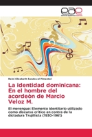 La Identidad Dominicana: En El Hombre del Acordeon de Marcio Veloz M. 3659016667 Book Cover