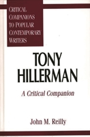 Tony Hillerman: A Critical Companion (Critical Companions to Popular Contemporary Writers) 031329416X Book Cover