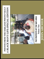 Photos From The Oakland Photo Vault - A Black Man's Life (Special Edition): The Bay Area Protest Life, Volume 2 1969437812 Book Cover