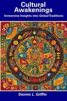 Cultural Awakenings: Immersive Insights into Global Traditions B0CGC5MVTS Book Cover