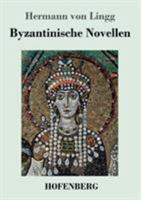 Byzantinische Novellen 3743729369 Book Cover