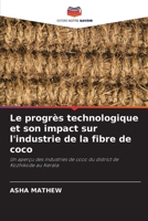 Le progrès technologique et son impact sur l'industrie de la fibre de coco: Un aperçu des industries de coco du district de Kozhikode au Kerala 6205912600 Book Cover