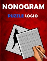 Nonogram Puzzle Logic: Hanjie Picross Griddlers Puzzles Book- Puzzles B08PQPTK3Q Book Cover