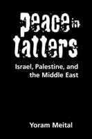 Peace in Tatters: Israel, Palestine, and the Middle East 1588263622 Book Cover