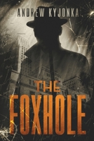 The Foxhole 1777003105 Book Cover