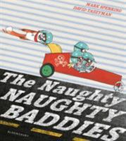 The Naughty Naughty Baddies 1408849739 Book Cover
