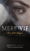 Merewif: Rise of the Valkyrie B0C9FZFX11 Book Cover