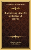 Bloemlezing Uit De 52 Sententiae V8 (1878) 1168013283 Book Cover