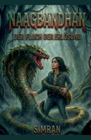 Naagbandhan: Der Fluch der Erlösung (German Edition) B0GPKFWD2J Book Cover