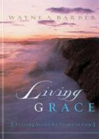 Living Grace: Letting Jesus Be Jesus in You 0805440291 Book Cover