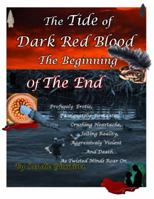 The Tide of Dark Red Blood The Beginning of the End 1734298316 Book Cover