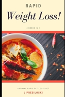 Rapid Weight Loss: Optimal Rapid Fat Loss Diet, Burns Fat, Gets Rid of Food Addiction & Emotional Eating to Promote Longevity, Prevent Chronic Diseases & Overcome Anxiety with Keto B09CKFV569 Book Cover