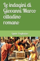 Le Indagini Di Giovanni Marco Cittadino Romano 1533590915 Book Cover