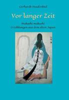 Vor langer Zeit - Mukashi mukashi: Legenden und Mythen aus dem alten Japan 3743951339 Book Cover