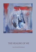 The Healing of Me 1739541510 Book Cover