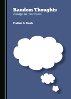 Random Thoughts: Essays in Criticism 1443878030 Book Cover