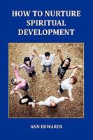 How to Nurture Spiritual Development 0955643082 Book Cover