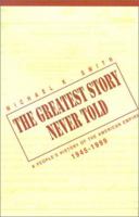 The Greatest Story Never Told 0738859796 Book Cover