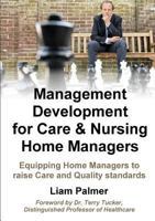 Management Development for Care & Nursing Home Managers 1326633120 Book Cover