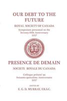 Our Debt to the Future Royal Society of Canada Symposium... 1487587139 Book Cover