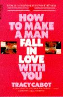 How to Make a Man Fall in Love with You 0440538327 Book Cover