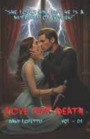 LOVE FOR DEATH COVER 01: “She loves him, but he is a murderer of women!” (**LOVE AND DEATH**) B0GF6MZZ9X Book Cover