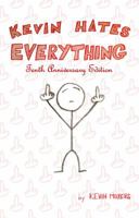 Kevin Hates Everything: Tenth Anniversary Edition 195040000X Book Cover