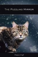 The Puzzling Mirror 1434361543 Book Cover