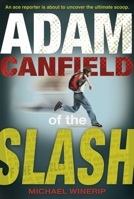 Adam Canfield of the Slash 0763627941 Book Cover