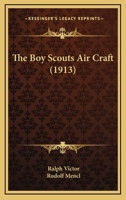 The Boy Scouts Air Craft 1167199510 Book Cover