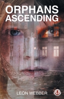 Orphans Ascending 1916968848 Book Cover