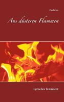 Aus düsteren Flammen: Lyrisches Testament 3752833041 Book Cover