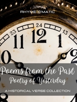 Fifty Poems From the Past: Poetry of Yesterday: A Historical Verse Collection B0CBNM2HRR Book Cover
